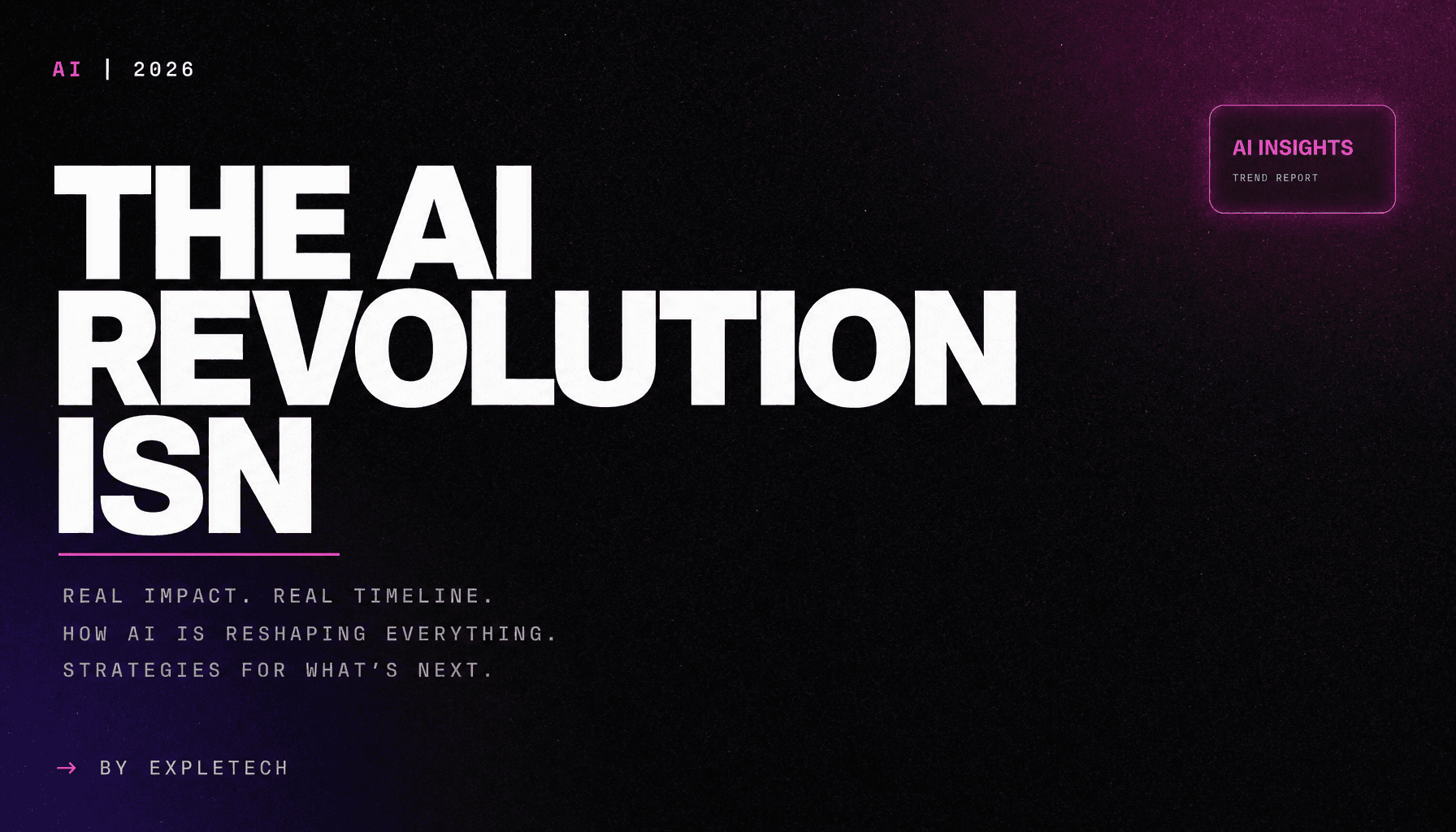 The AI Revolution Isn't Coming — It's Already Here